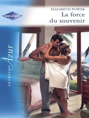 cover image of La force du souvenir (Harlequin Azur)